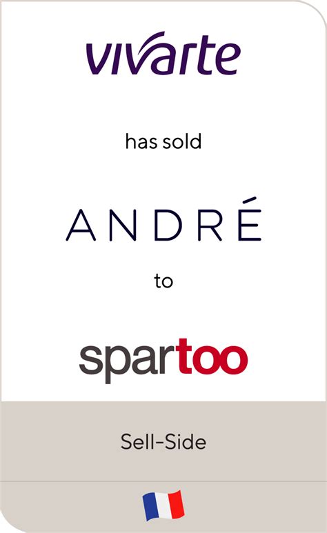 vivarte group  sold andre  spartoo lincoln international llc