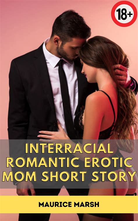 Interracial Romantic Erotic Mom Short Story: A Spicy Collection of