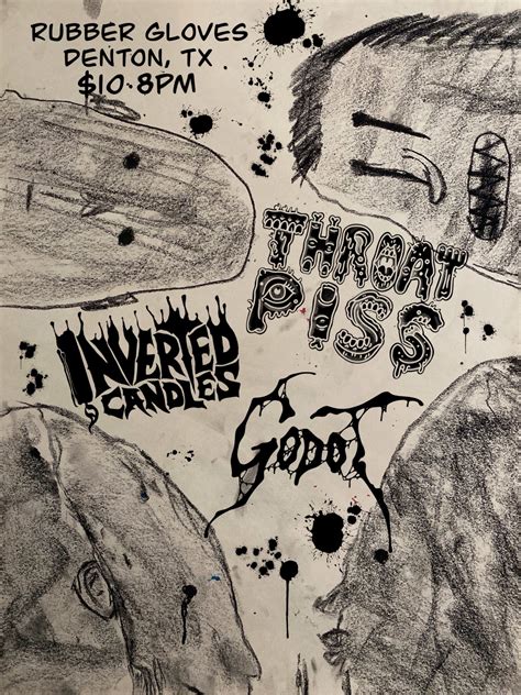 Throat Piss | Inverted Candles | Godot - Rubber Gloves Rehearsal Studios