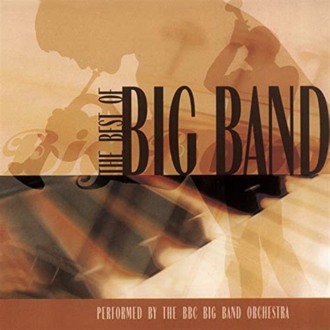 Amazon.com: The Best of Big Band : BBC Big Band Orchestra: Digital Music