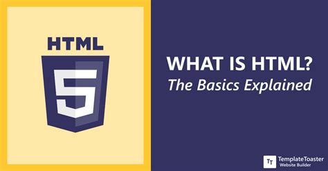 What is HTML? The Basics Explained - TemplateToaster Blog