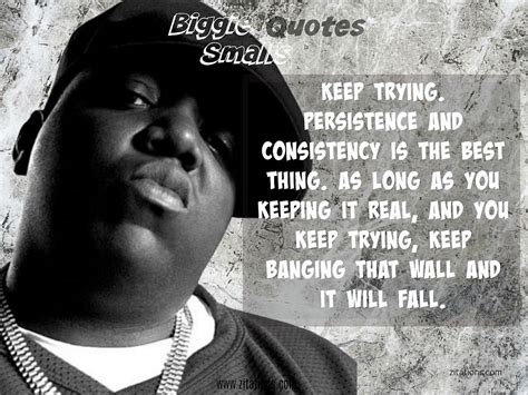 Biggie Smalls Quotes - Top 10 Best - Sayings By Notorious B.I.G.