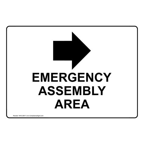 Emergency Assembly Area [ Right Arrow ] Sign NHE-25611 Emergency
