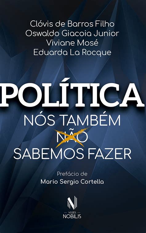 Política: Nós também sabemos fazer PDF Clóvis De Barros Filho, Eduarda