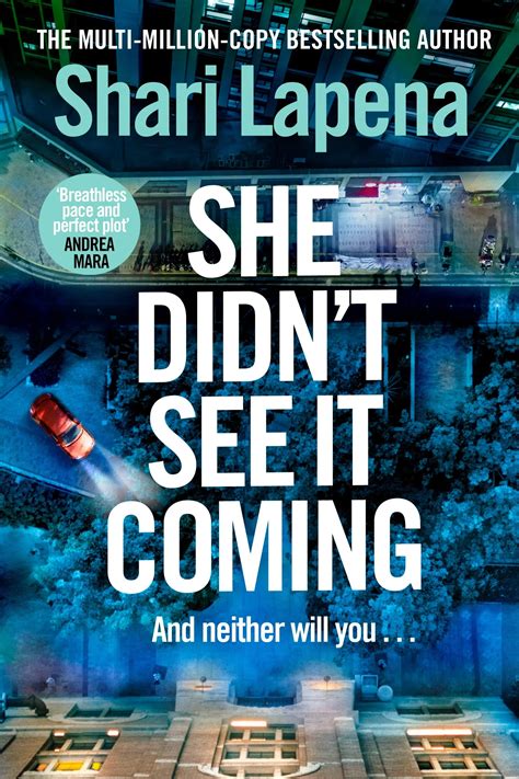 She Didn't See it Coming — Shari Lapena