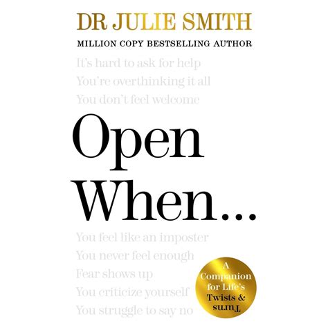 Open When...: A Companion for Life's Twists and Turns by Dr. Julie