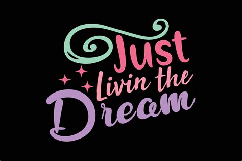 Just Livin' the Dream Graphic by MOTHER SHOP 789 · Creative Fabrica