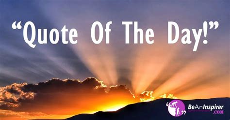 Today's Quote of the Day : r/inspiration