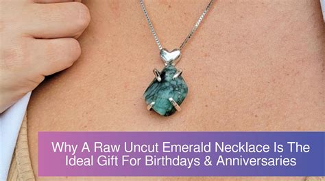 Why A Raw Uncut Emerald Necklace Is The Perfect Gift For Birthdays