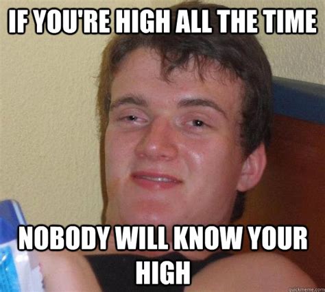 youre high   time     high  guy quickmeme