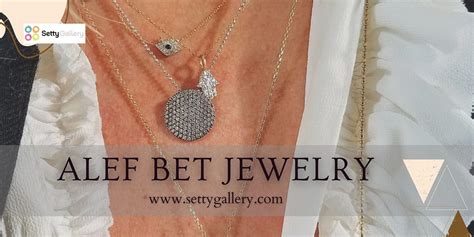 Elegance Redefined Alef Bet Jewelry Collection at Setty Gallery - Setty ...