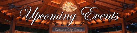 Outback Oasis - Upcoming Events