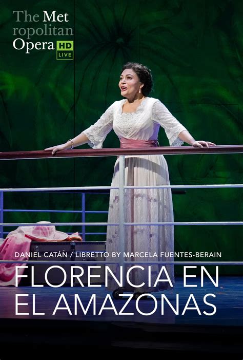 The Metropolitan Opera: Florencia en el Amazonas | Rotten Tomatoes
