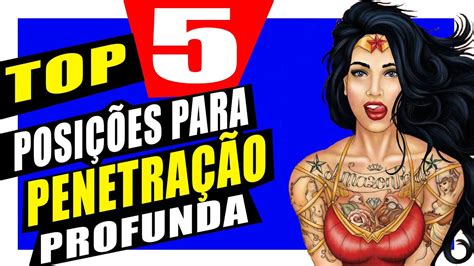 O Que Significa Penetração - Dicas de SEXO: Melhores Posições SEXUAIS Para Uma Penetração PROFUNDA ...