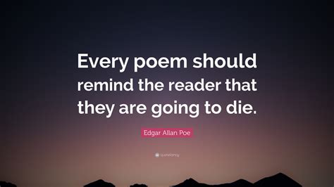 edgar allan poe quote  poem  remind  reader