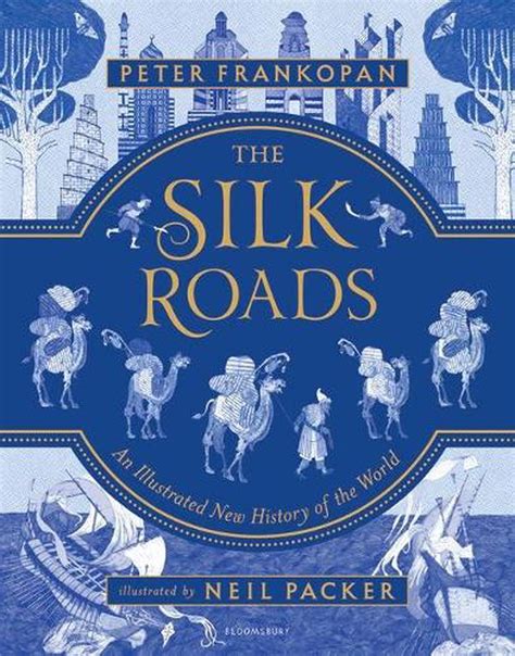 The Silk Roads: A New History of the World - Illustrated Edition by Peter Franko 9781547600212 ...