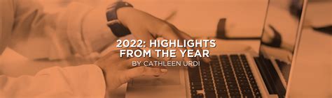 2022: Highlights from the Year