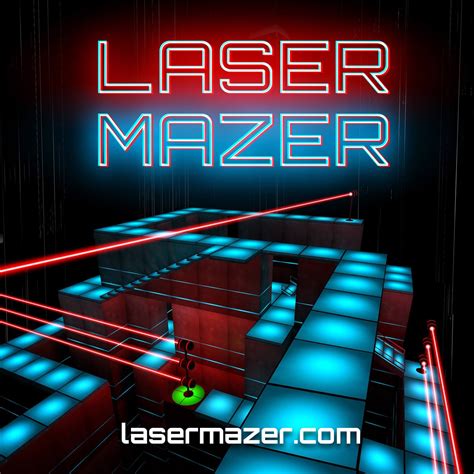 Laser Mazer