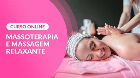 O Que E Massagem Terapeutica - Conheça o curso: Massagem Terapêutica e Relaxante - YouTube