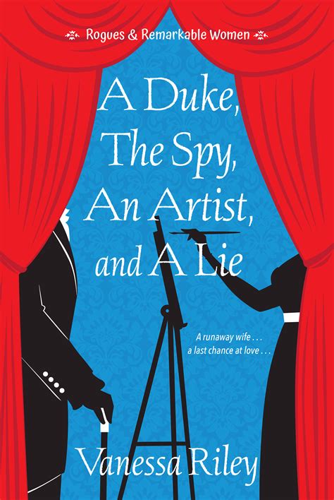 A Duke, the Spy, an Artist, and a Lie by Vanessa Riley | Goodreads