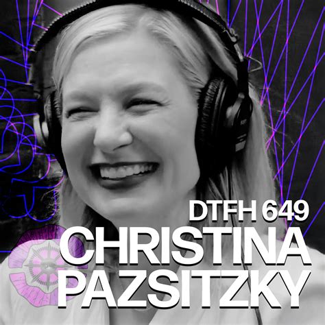 Christina Pazsitzky — Duncan Trussell Family Hour