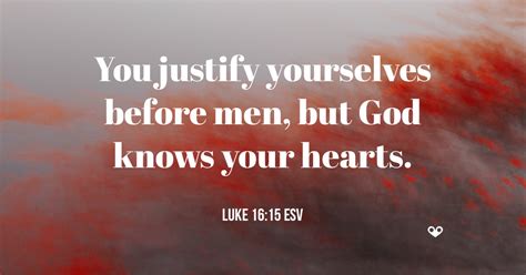 TODAY’S PASSAGE: ‭‭Luke‬ ‭16:15‬ ‭ESV‬‬ | Where is My Heart