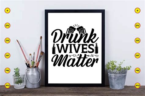 Drunk Wives Matter SVG Graphic by CarftartStore18 · Creative Fabrica