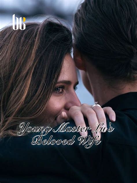 Young Master Lu's Beloved Wife Novel Full Story | Book - BabelNovel