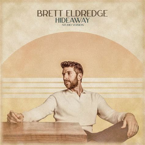 Brett Eldredge - Hideaway | iHeart