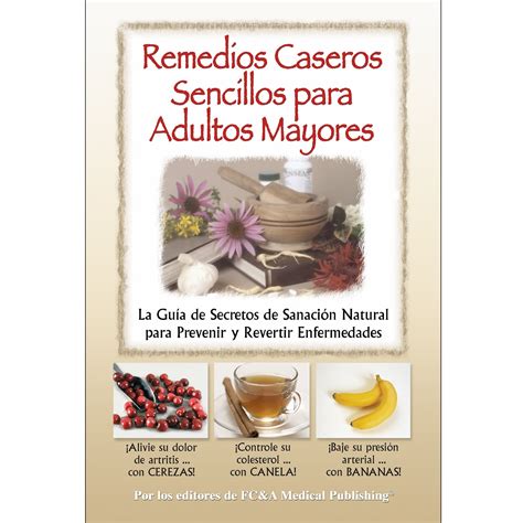 Remedios Caseros Sencillos para Adultos Mayores – FC&A Store