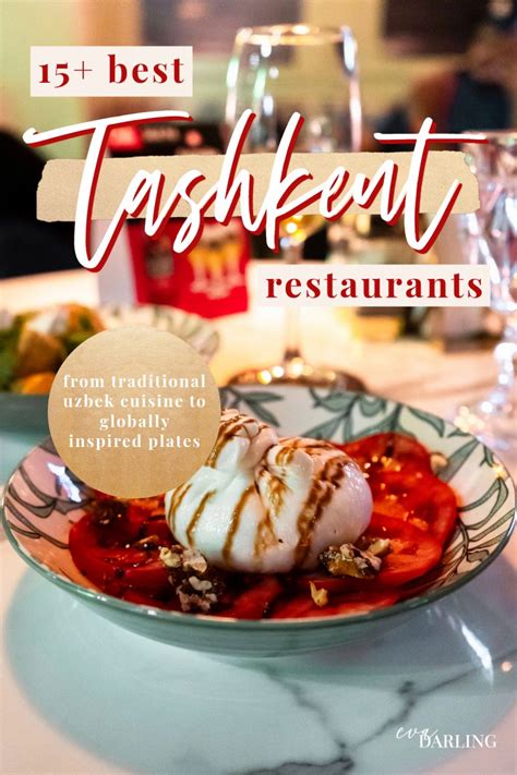 17 BEST Restaurants in Tashkent, Uzbekistan to Try Now