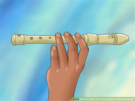 How to Play Hot Cross Buns on the Recorder: 11 Steps
