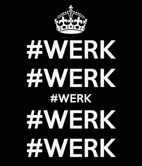 #WERK #WERK #WERK #WERK #WERK Poster | Sandy | Keep Calm-o-Matic