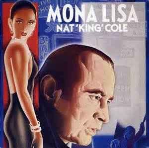 Nat King Cole - Mona Lisa | Releases | Discogs