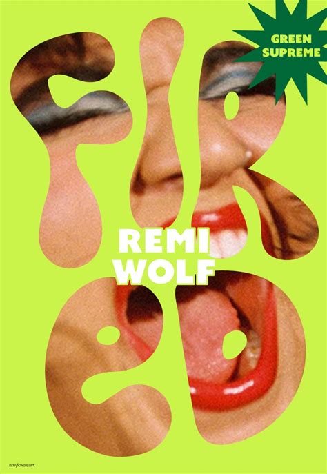 Fired Remi Wolf | Poster design, Grafic design, Grafik design