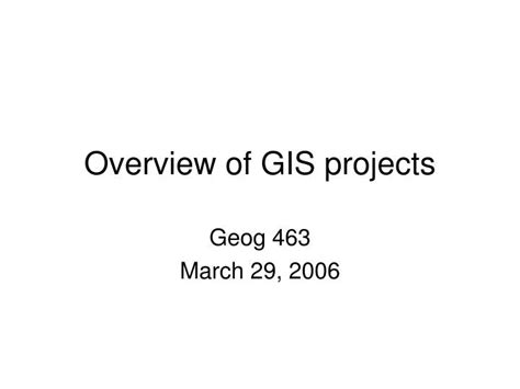 PPT - Overview of GIS projects PowerPoint Presentation, free download ...