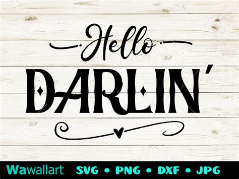 Hello Darlin Svg Png, Darling Svg, Hello Darling Svg,girl Country Svg
