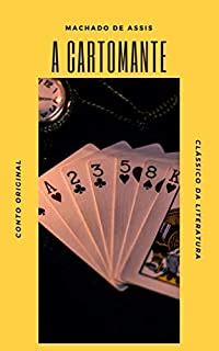 A Cartomante Machado De Assis Resumo - A Cartomante: Machado de Assis - eBook, Resumo, Ler Online e PDF - por ...