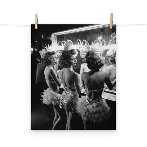 Vintage Showgirls Backstage Black and White Photograph Poster - Retro