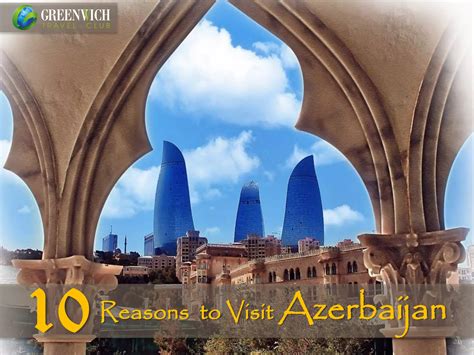10 reasons to visit Azerbaijan | PDF