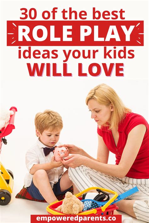 30 Simple Role Play Ideas for Kids - Empowered Parents