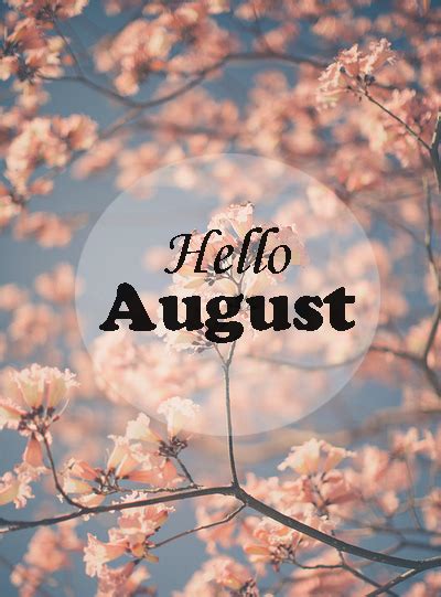 Hello August Pictures, Photos, and Images for Facebook, Tumblr ...