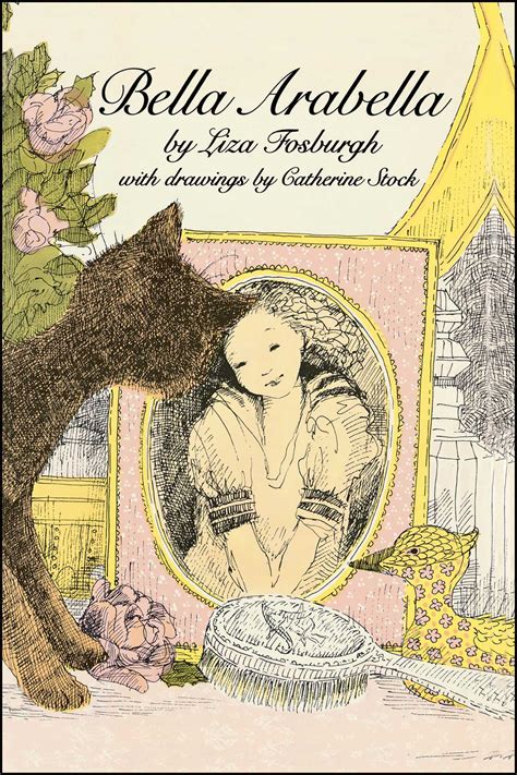 Bella Arabella | Book by Liza Fosburgh, Catherine Stock | Official