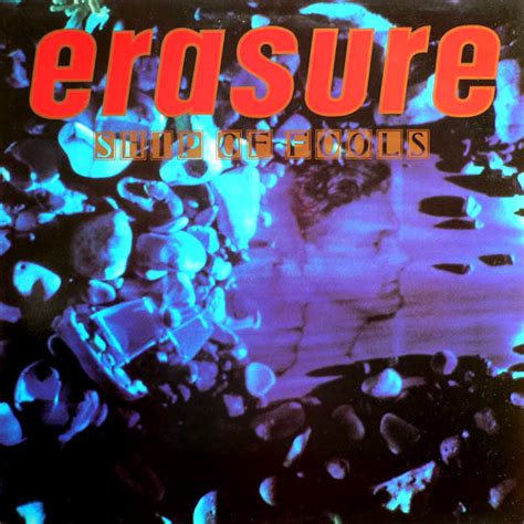 Ship Of Fools » Singles » Erasure Discography » Onge's Erasure Page ...