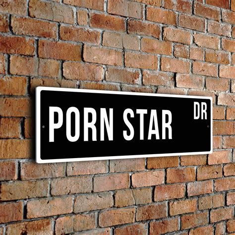 Porn Star Street Sign | Porn Star Gifts | Gift for Porn Star