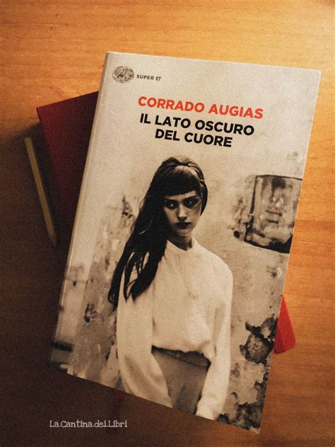 La Cantina dei Libri 📚🍷: "Il lato oscuro del cuore" di Corrado Augias