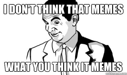 dont   memes     memes