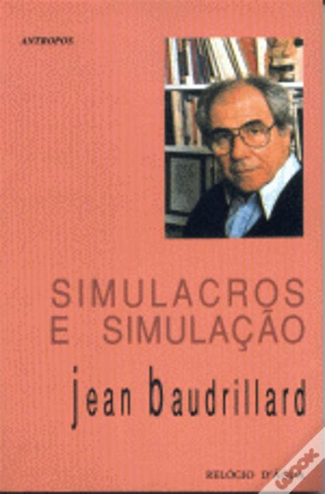 Simulacro E Simulação - Simulacros e Simulação de Jean Baudrillard - Livro - WOOK