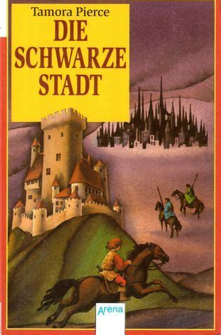 Die Schwarze Stadt (Alanna von Trebond, #1) by Tamora Pierce | Goodreads