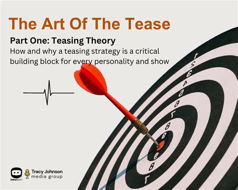 Art Of The Tease Part 1Tease Theory